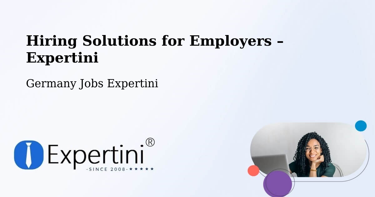 Hiring Solutions for Employers in Erlangen - Erlangen, Germany Jobs Expertini