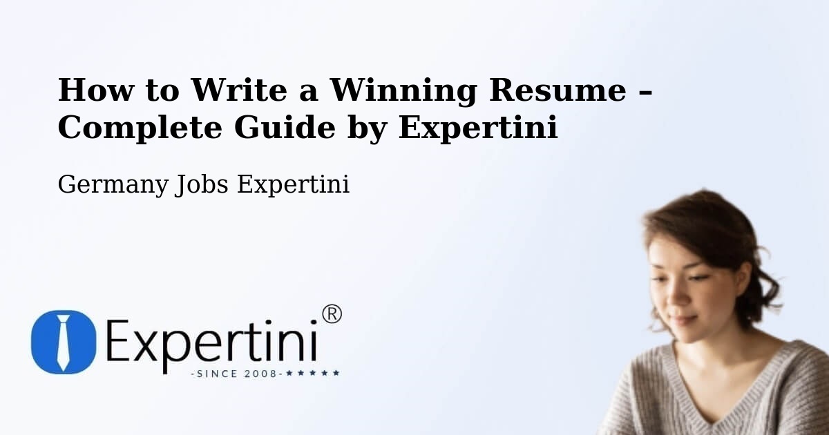 Resume Writing Guide for Job Seekers – Erlangen - Erlangen, Germany Jobs Expertini