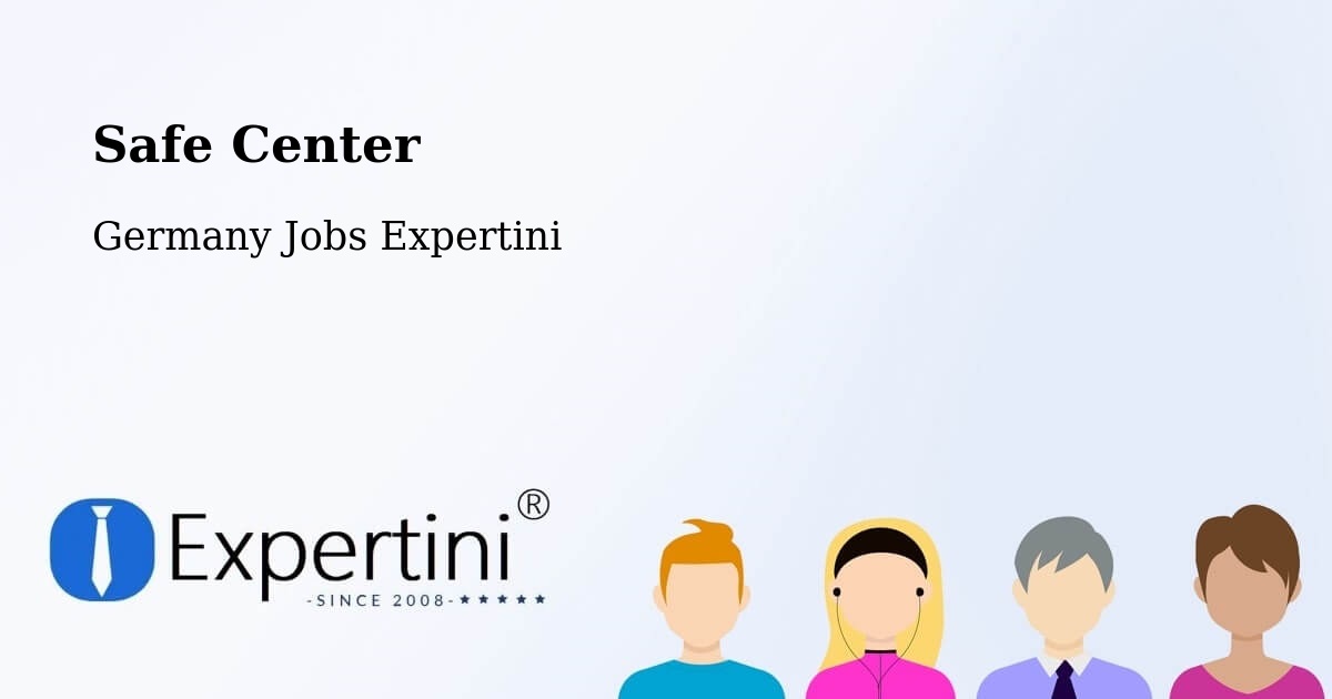 Safety Center – Erlangen - Germany Jobs Expertini